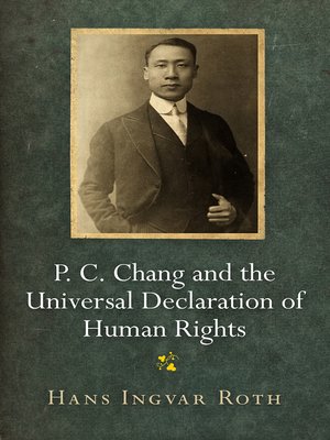 cover image of P. C. Chang and the Universal Declaration of Human Rights